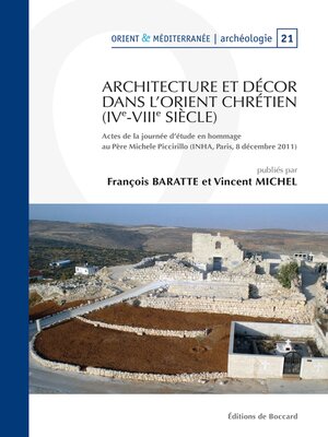 cover image of Architecture et decor dans l'Orient chretien (IVe-VIIIe Siecle)